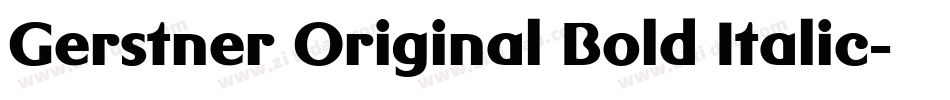 Gerstner Original Bold Italic字体转换